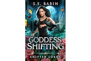Goddess Shifting (Shifter Lords Book 8)