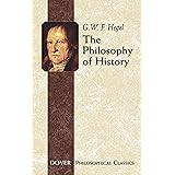 The Philosophy of History (Dover Philosophical Classics)