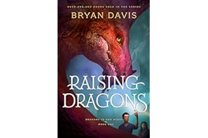 Raising Dragons (Dragons in Our Midst)