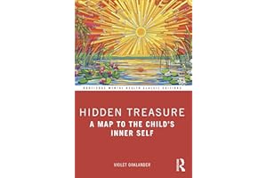 Hidden Treasure: A Map to the Child's Inner Self (Routledge Mental Health Classic Editions)