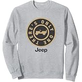Jeep There's Only One Sweatshirt