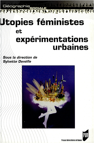 Download Utopies féministes et expérimentations urbaines (Géographie sociale) PDF