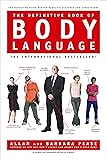 The Definitive Book of Body Language: The Hidden Meaning Behind People's Gestures and Expressions