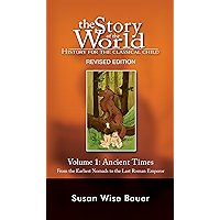 Story of the World, Vol. 1: History for the Classical Child: Ancient Times (Revised Second Edition) (Vol. 1) (Story of… book cover Story of the World, Vol. 1: History for the Classical Child: Ancient Times (Revised Second Edition) (Vol. 1) (Story of… book cover