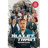 Bullet Train (Movie Tie-In Edition): A Novel