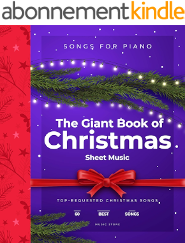 Download The Giant Book of Christmas Sheet Music: 60 Top-Requested Christmas Songs For Piano (English Edition) PDF