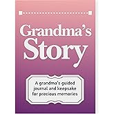 Grandma's Life Story Journal: A Meaningful Keepsake for Grandma to Share Her Journey and Memories, Book Includes 250+ Prompt Questions, Sentimental Gifts Idea for Mother's Day, Birthday, Christmas