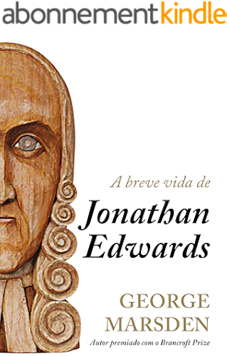 Download A Breve Vida de Jonathan Edwards (Portuguese Edition) PDF