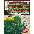 Cthulhu's Coloring Book and Necronomicon of Sunny Day Doings