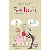 Seduzir - Onde tudo começa! (Portuguese Edition) book cover