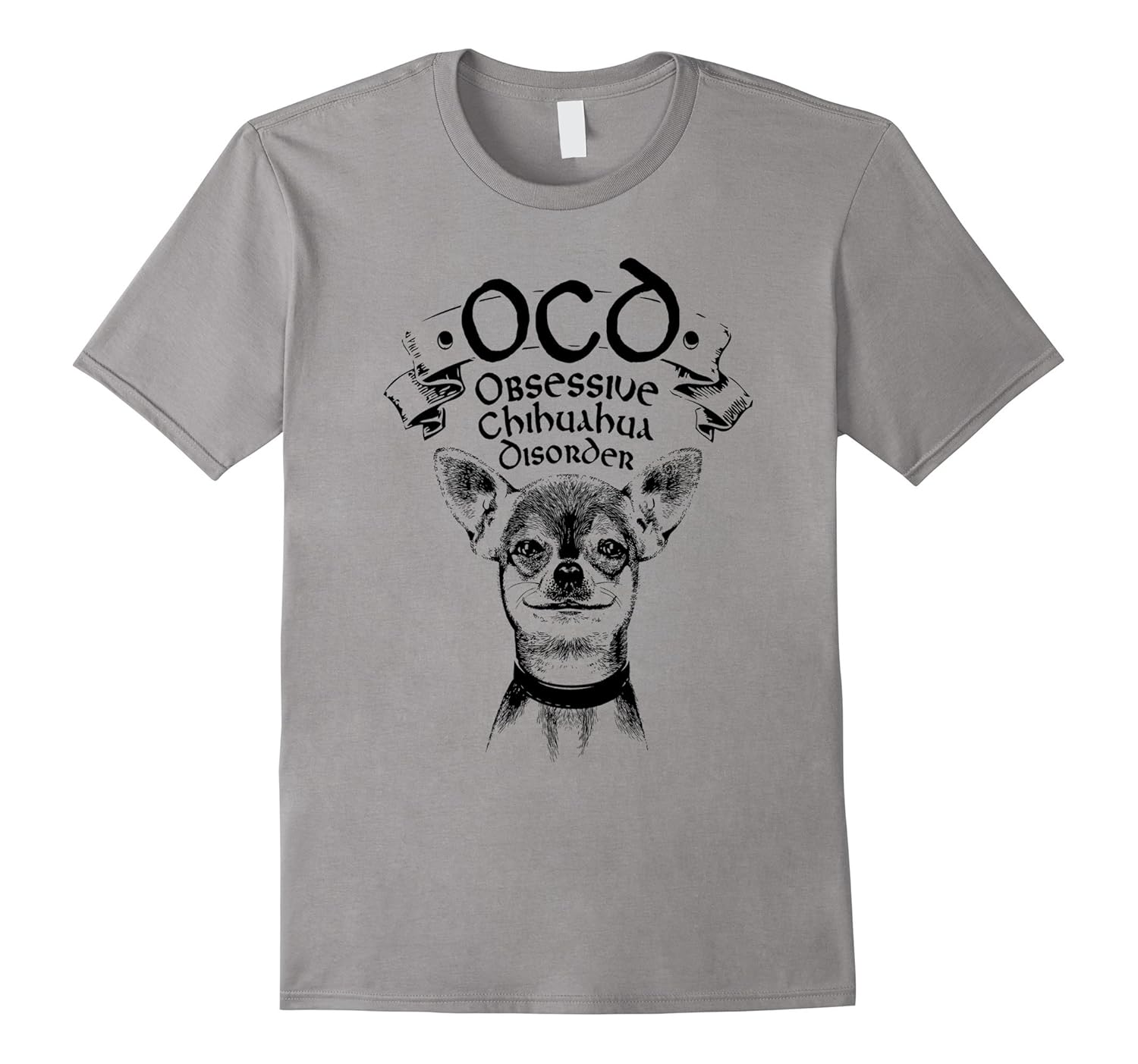 OCD Obsessive Chihuahua Disorder Dog Funny Dogs T-Shirt-ANZ