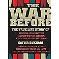 The War Before: The True Life Story of Becoming a Black Panther, Keeping the Faith in Prison, and Fighting for Those Left Beh