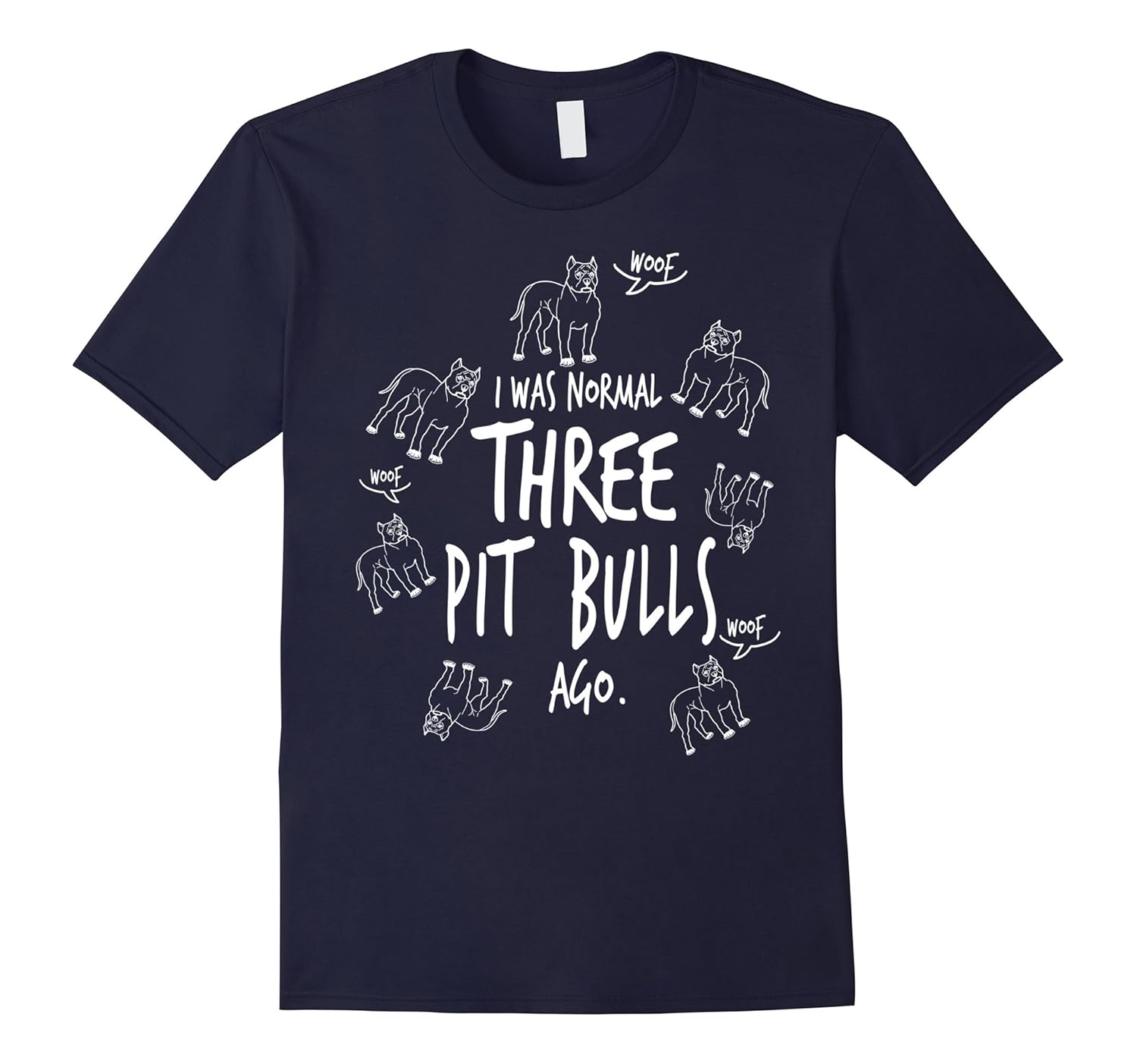 Funny Dog Lover Gifts - I Was Normal Three Pit Bulls Ago Tee-Rose