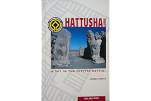 Hattusha-guide: A day in the Hittite capital (Ancient Anatolian towns)