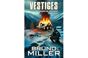 Vestiges: Une série de survie EMP post-apocalyptique (Les Chroniques de Durango t. 3) (French Edition)