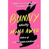 Bunny: A Novel