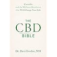 The CBD Bible: Cannabis and the Wellness Revolution that Will Change Your Life