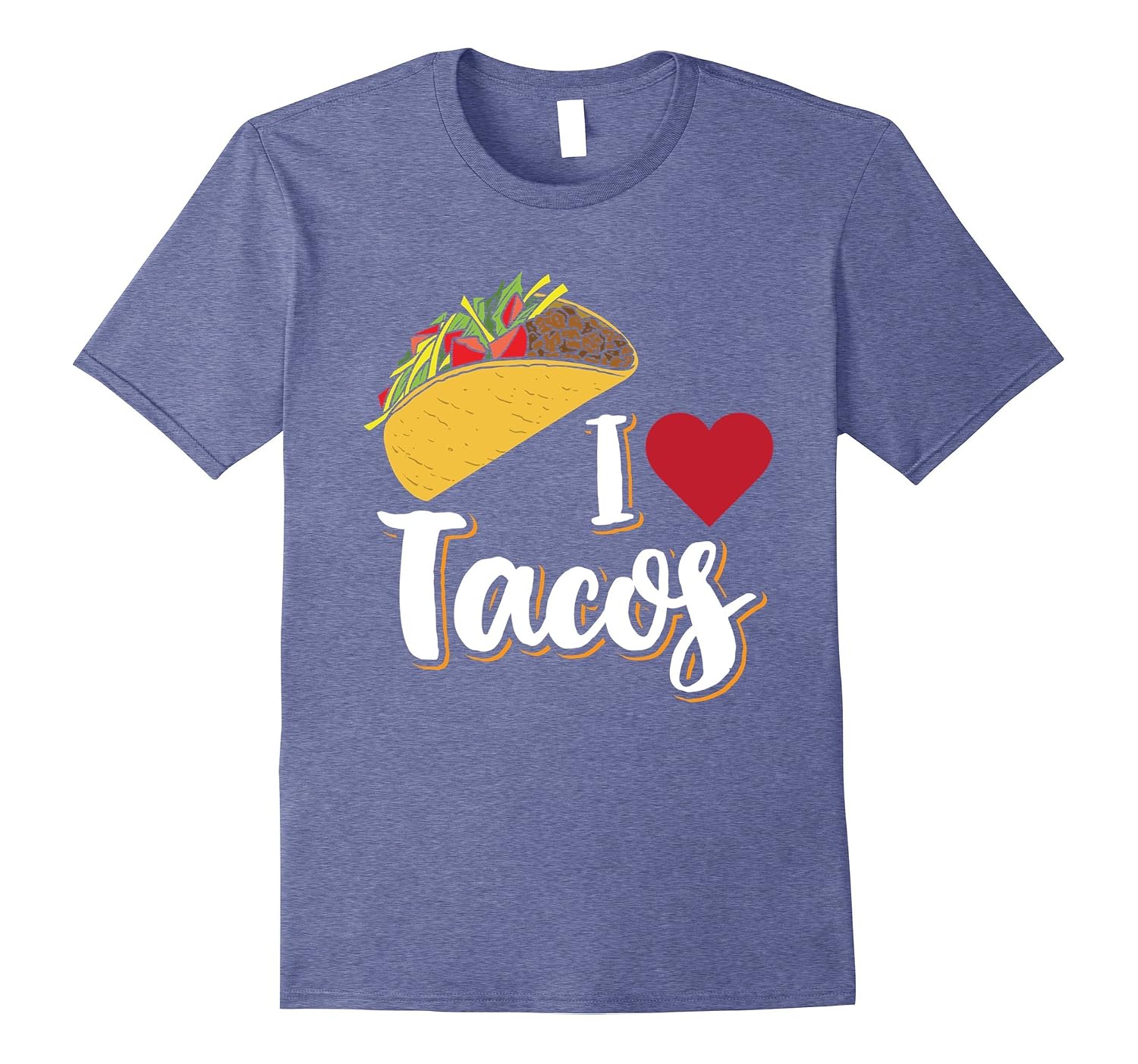 Mexican Food I Love Tacos T-Shirt