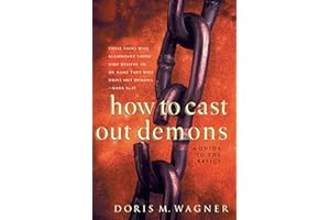 How to Cast Out Demons: A Guide to the Basics