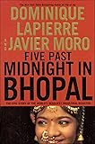 Five Past Midnight in Bhopal: The Epic Story of the