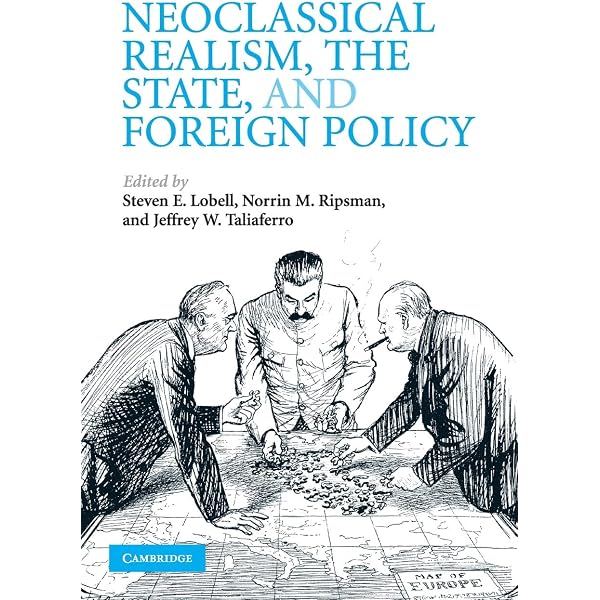 Neoclassical Realist Theory of International Politics: Ripsman