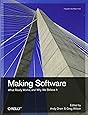 Making Software: What Really Works, and Why We Believe It