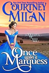 Once Upon a Marquess (Worth Saga Book 1) Kindle Edition