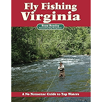Fly Fishing Virginia: A No Nonsense Guide to Top Waters book cover Fly Fishing Virginia: A No Nonsense Guide to Top Waters book cover