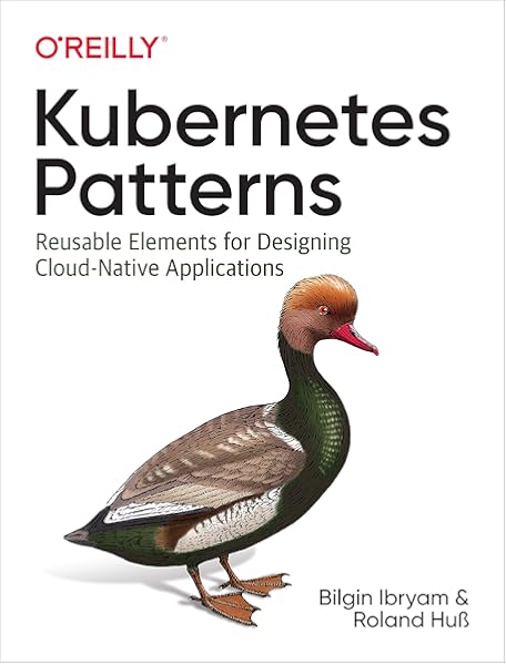 Kubernetes Patterns Reusable Elements For Designing Cloud Native