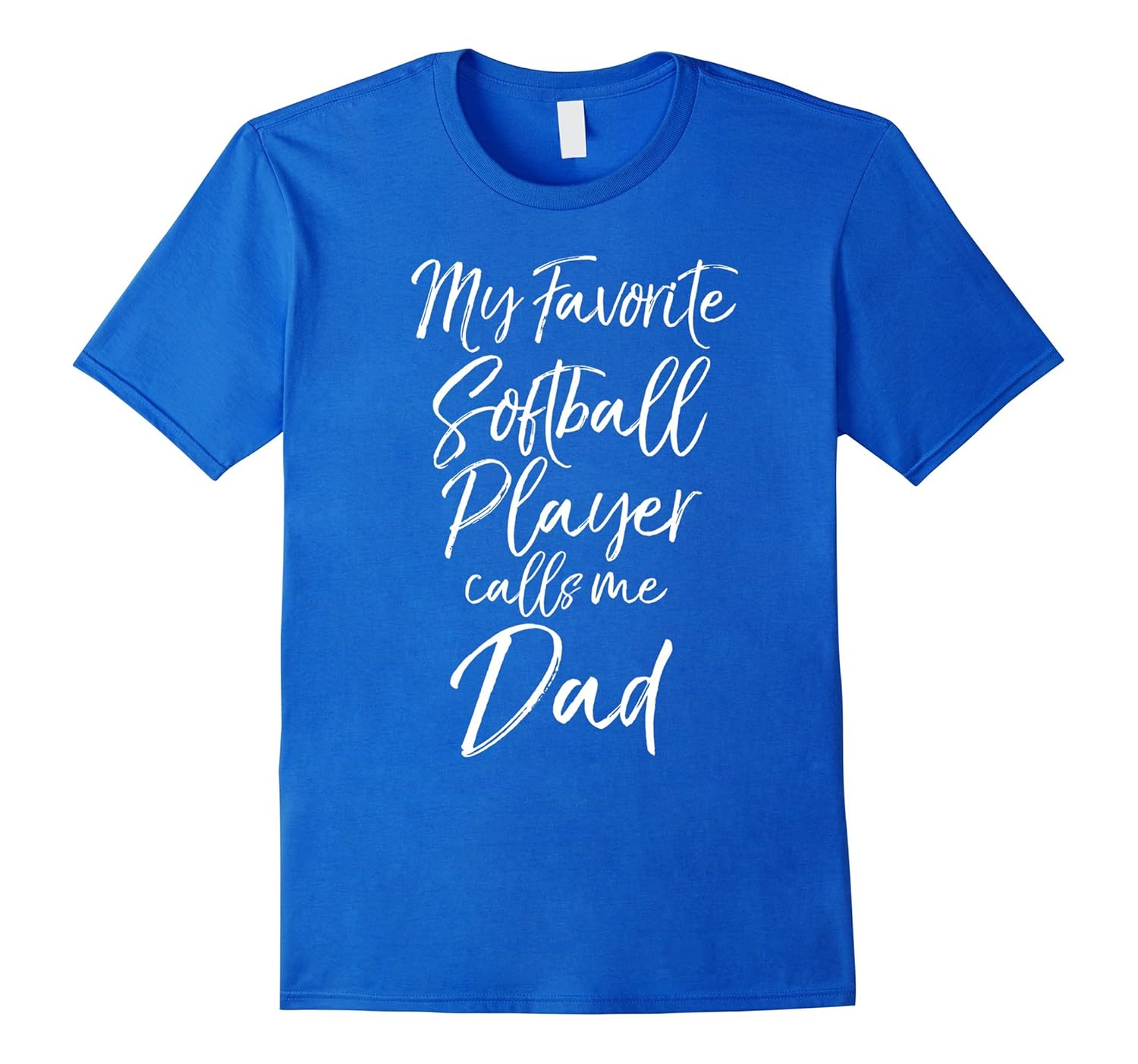 My Favorite Softball Player Calls Me Dad Shirt Fun Cute Tee-anz