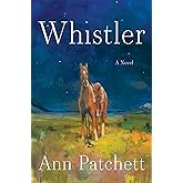 Whistler: A Novel