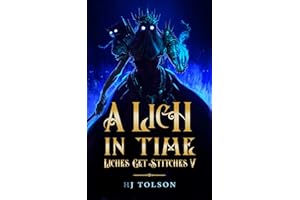A Lich in Time: Liches Get Stitches 5