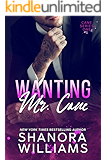 Wanting Mr. Cane (Cane #1)