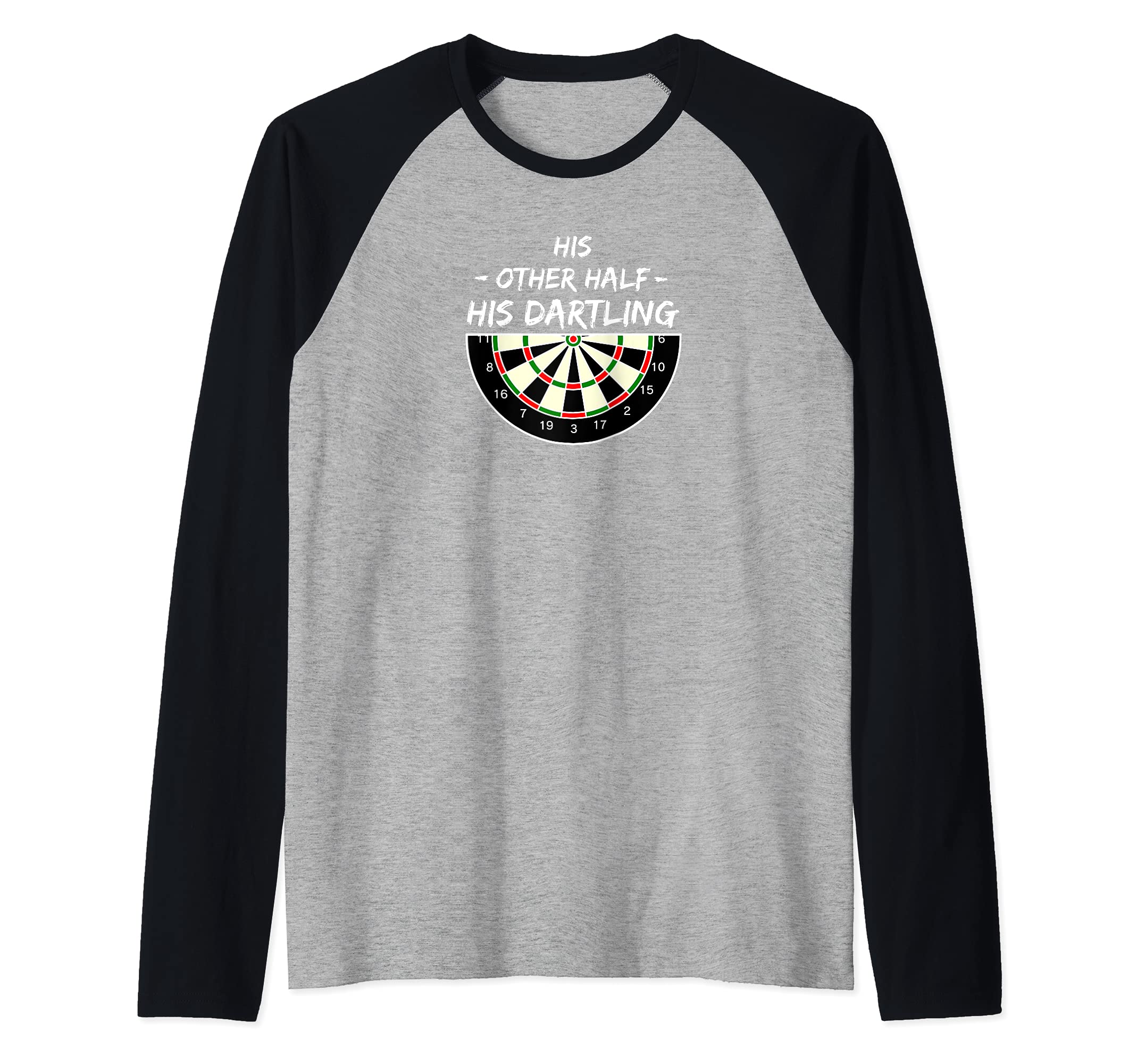 His other half - his dartling - darling darts player couple Raglan Baseball Tee