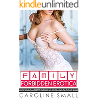 Family Forbidden Erotica — Hottest Rough Taboo Erotic Sex Stories with Explicit Content Anthology Bundle book cover