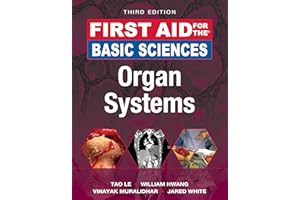 First Aid for the Basic Sciences: Organ Systems, Third Edition (First Aid Series)