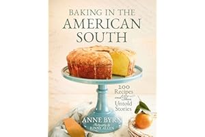 Baking in the American South: 200 Recipes and Their Untold Stories (A Definitive Cookbook Guide to Southern Baking) – Perfect