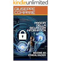 Scaricare PRINCIPI DELLA SICUREZZA INFORMATICA: BECOME AN ETHICAL HACKER PDF Gratis