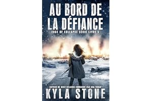 Au bord de la défiance: Thriller Post-Apocalyptique (Série Edge of Collapse t. 5) (French Edition)