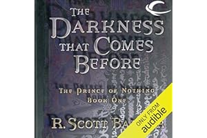 The Darkness That Comes Before: The Prince of Nothing, Book One