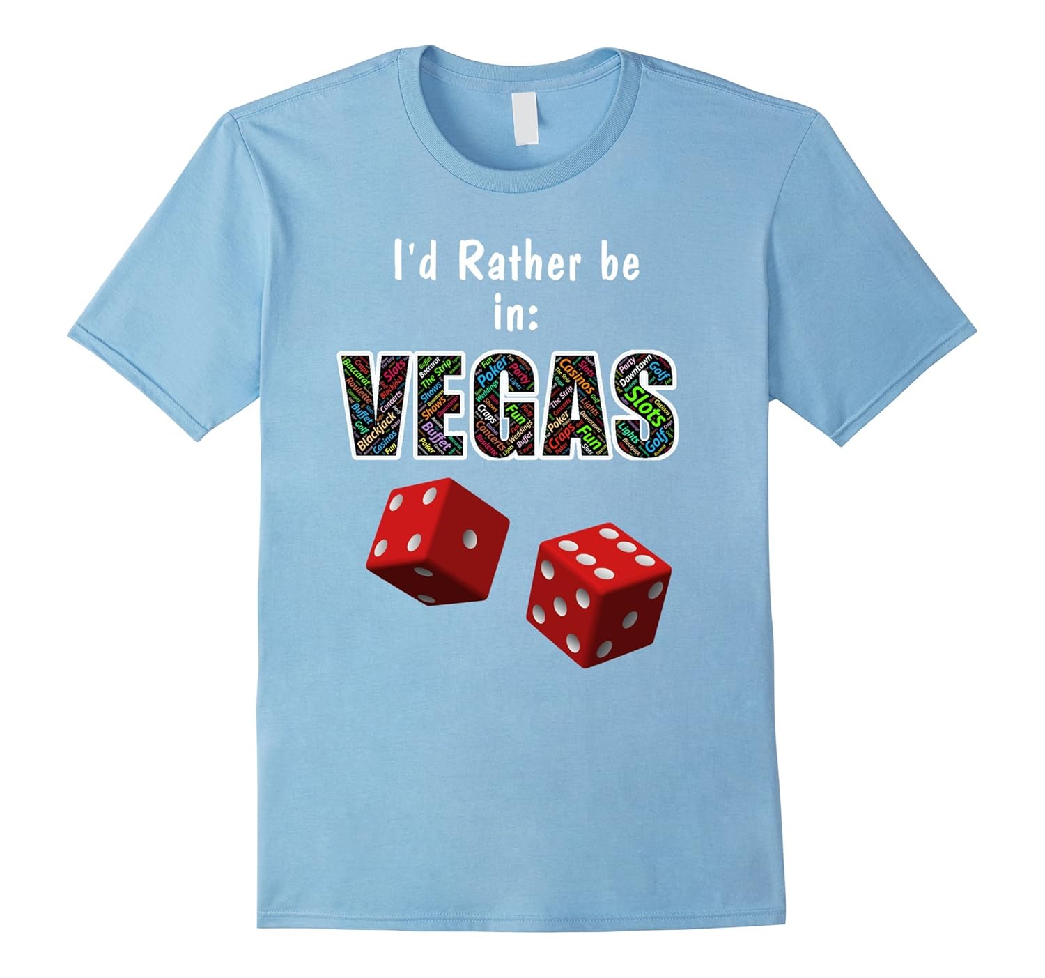 Vegas T Shirt Id Rather Be In Vegas Funny Las Vegas TShirtTJ theteejob