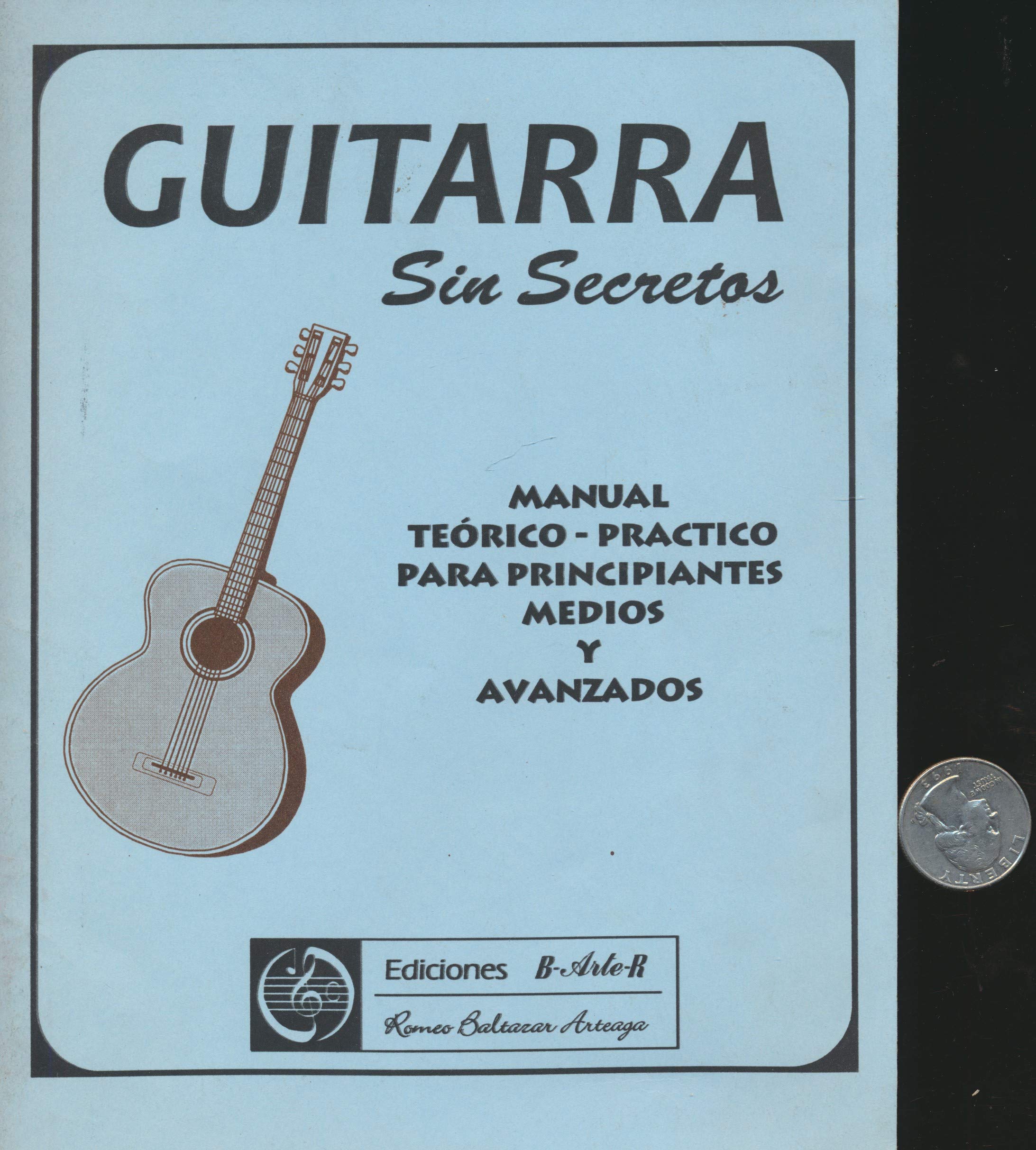 Guitarra Sin Secretos Manual Teorico-practico Para Principiantes Medios Y  Avanzados (Spanish) Pamphlet – 1999