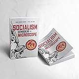 Socialism Under The Microscope