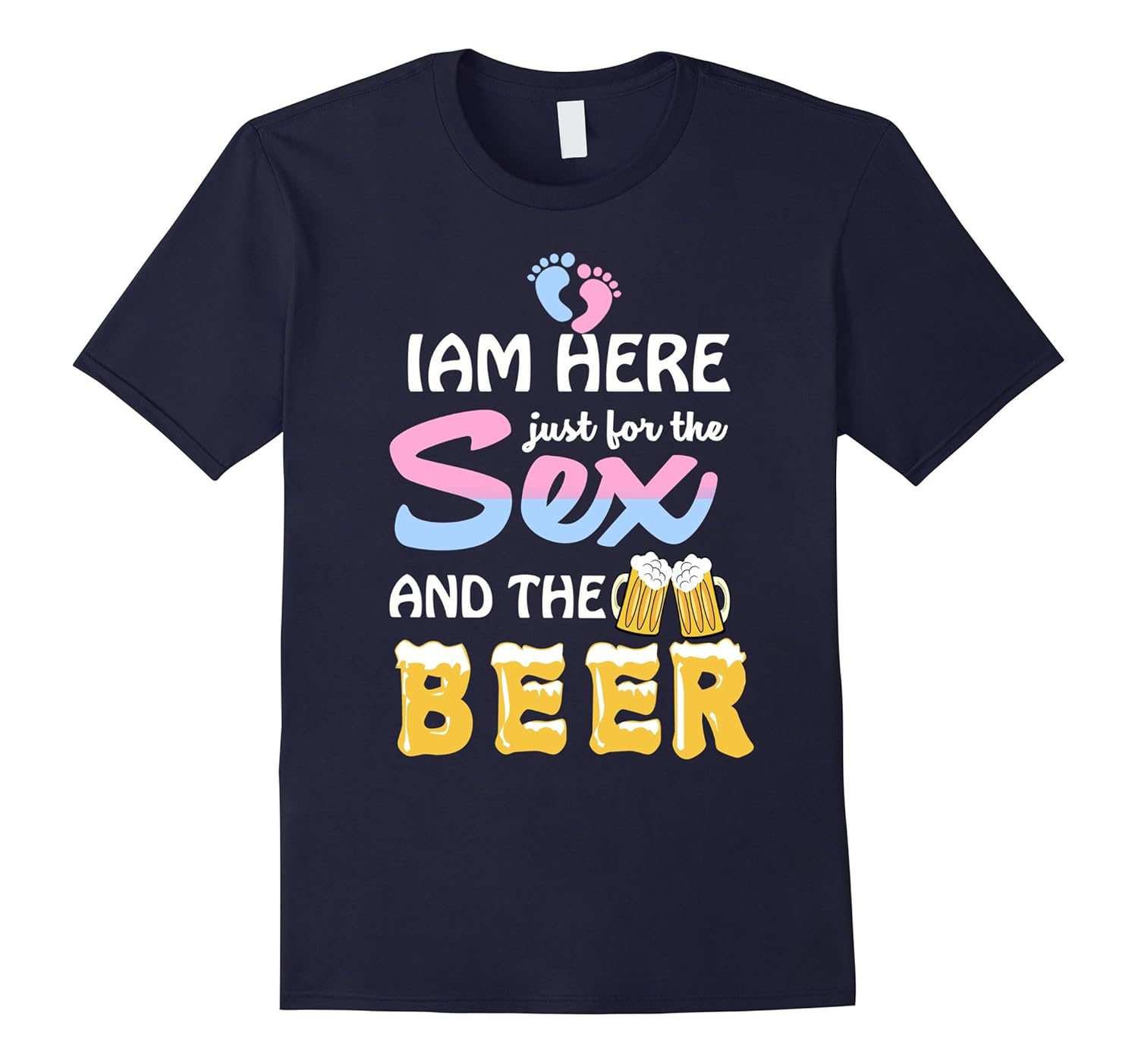 Gender Reveal Shirt Im Here Just For The Sex And Beer Shirt-Rose