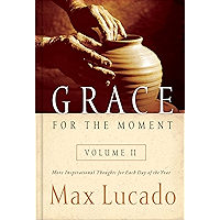 Grace for the Moment Volume II: More Inspirational Thoughts for Each Day of the Year book cover Grace for the Moment Volume II: More Inspirational Thoughts for Each Day of the Year book cover