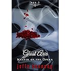 Master of the Opera, Act 2: Ghost Aria