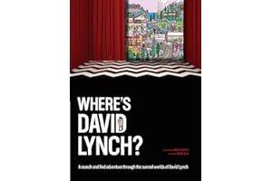 Where's David Lynch?: A search-and-find adventure through the surreal worlds of David Lynch