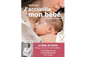 J'accueille mon bébé (édition 2021): Se faire confiance se rencontrer créer du lien (French Edition)