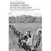 After the Cataclysm: The Political Economy of Human Rights: Volume II (The Political Economy of Human Rights, 2)