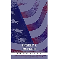 The Mueller Report: The Comprehensive Findings of the Special Counsel book cover The Mueller Report: The Comprehensive Findings of the Special Counsel book cover